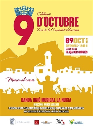 El 9 de octubre "Müsica al Carrer" con la Unió Musical La Nucía para celebrar el Dia de la Comunitat Valenciana